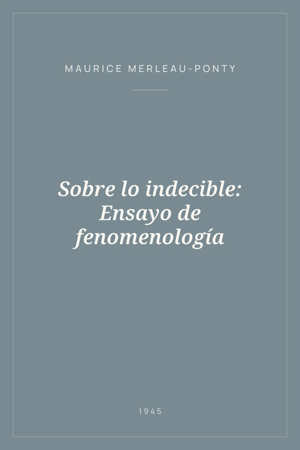 Portada de Sobre lo indecible: Ensayo de fenomenología