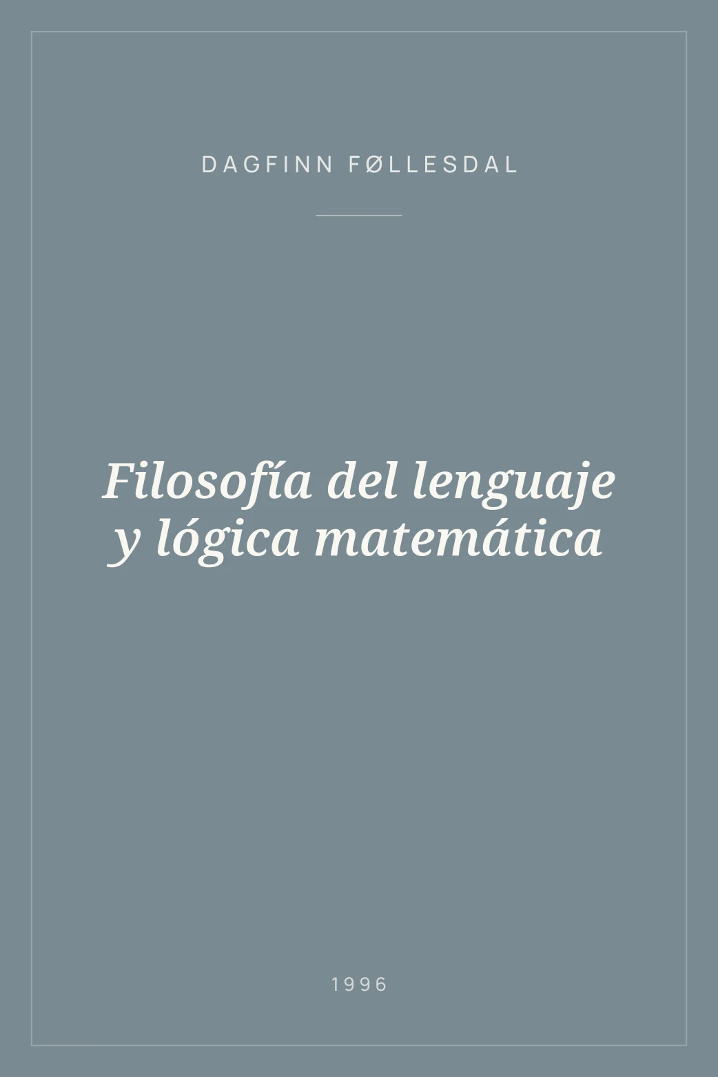 Portada de Filosofía del lenguaje y lógica matemática