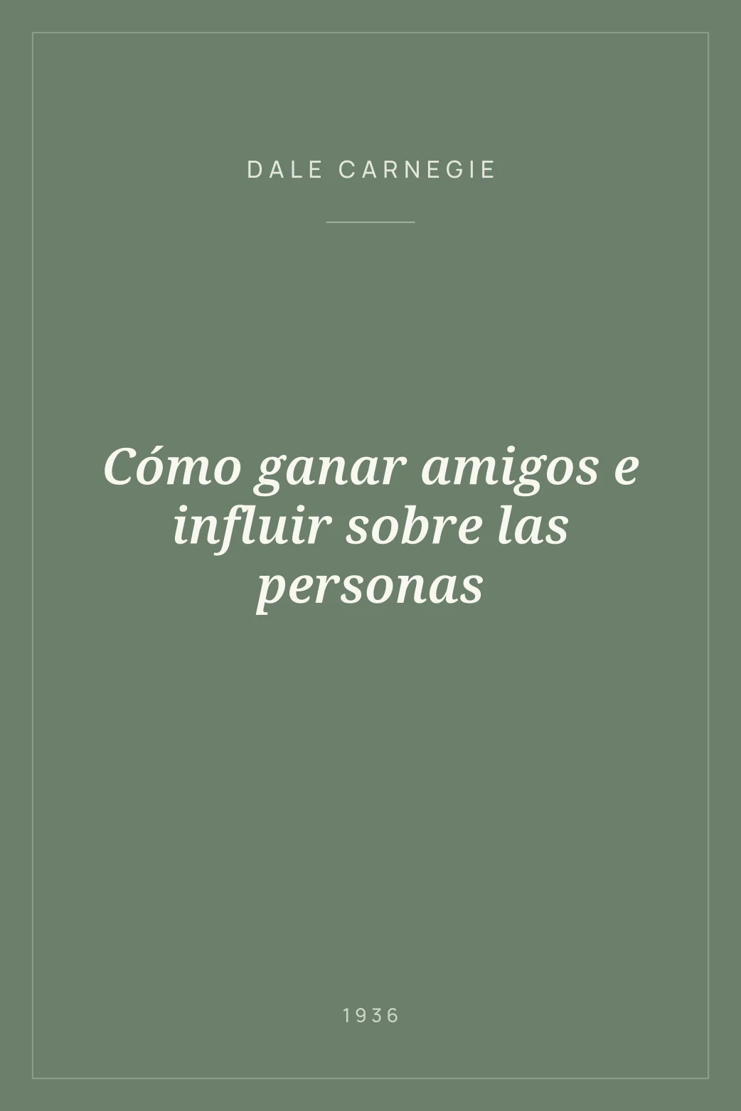 Portada de Cómo ganar amigos e influir sobre las personas