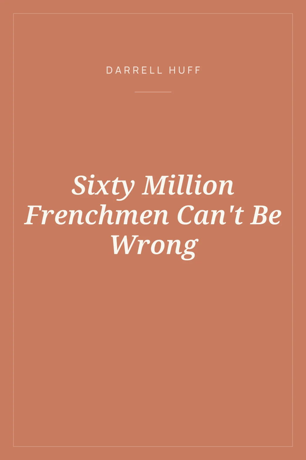 Portada de Sixty Million Frenchmen Can't Be Wrong
