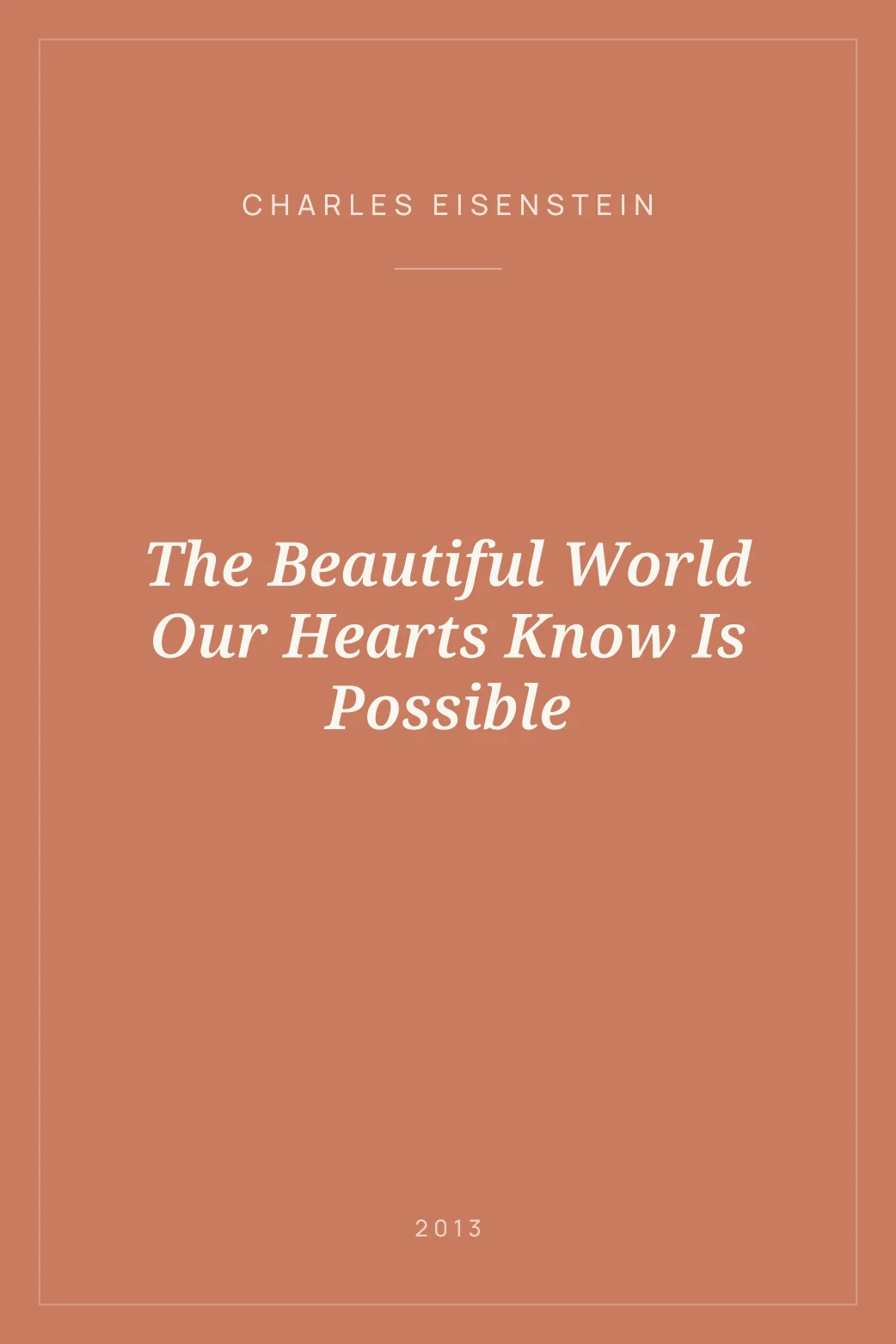 Portada de The Beautiful World Our Hearts Know Is Possible