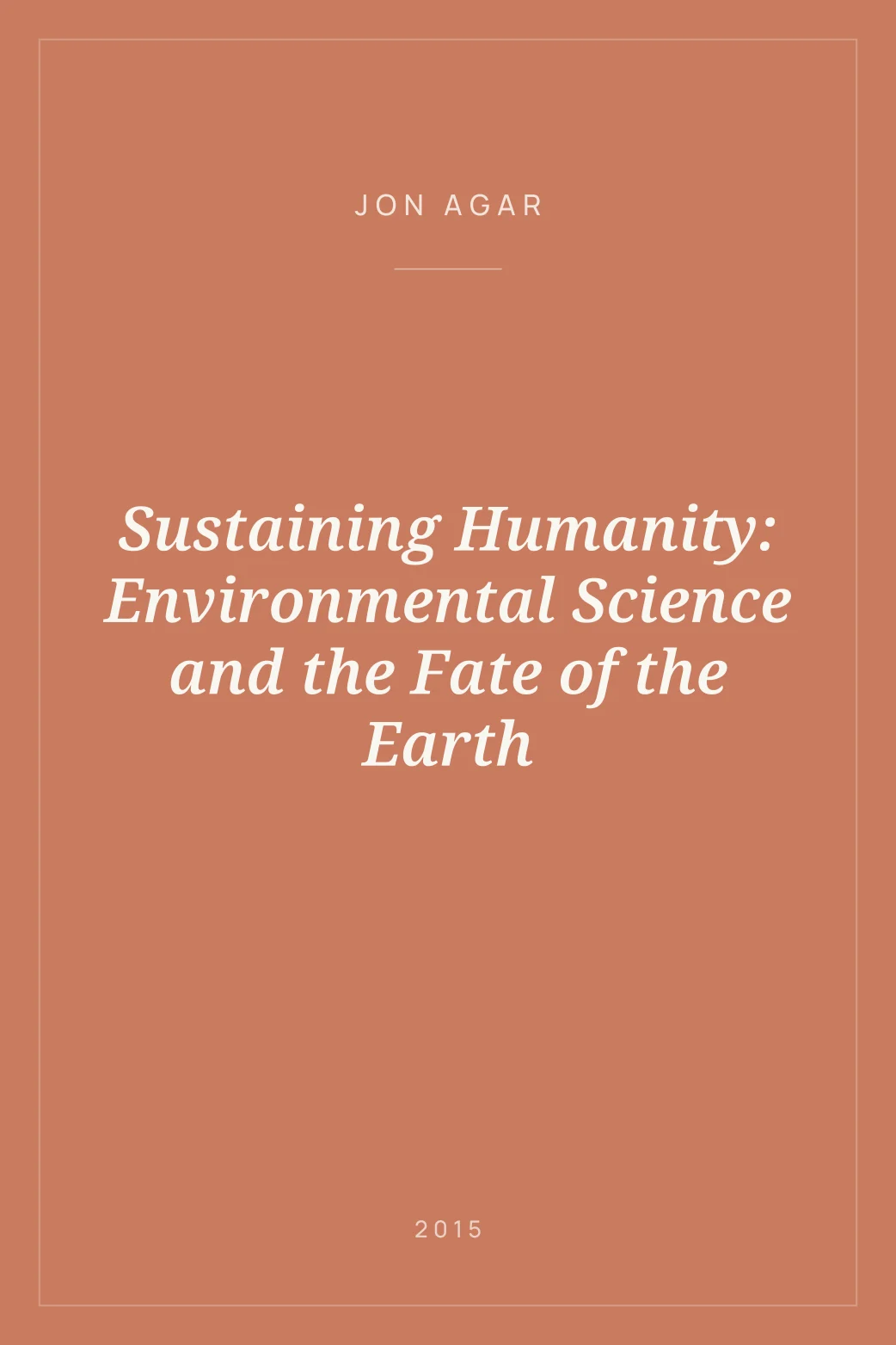 Portada de Sustaining Humanity: Environmental Science and the Fate of the Earth