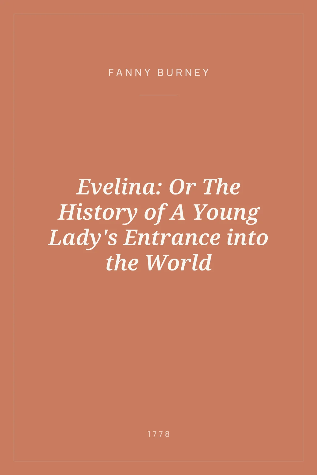Portada de Evelina: Or The History of A Young Lady's Entrance into the World