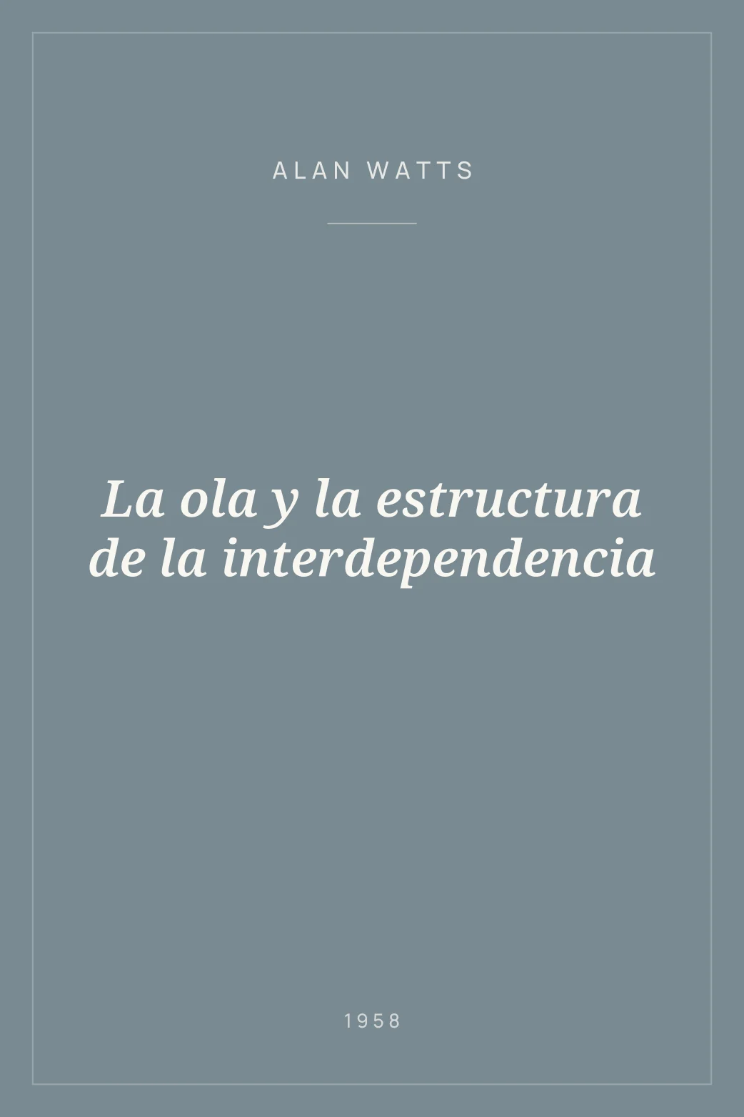 Portada de La ola y la estructura de la interdependencia