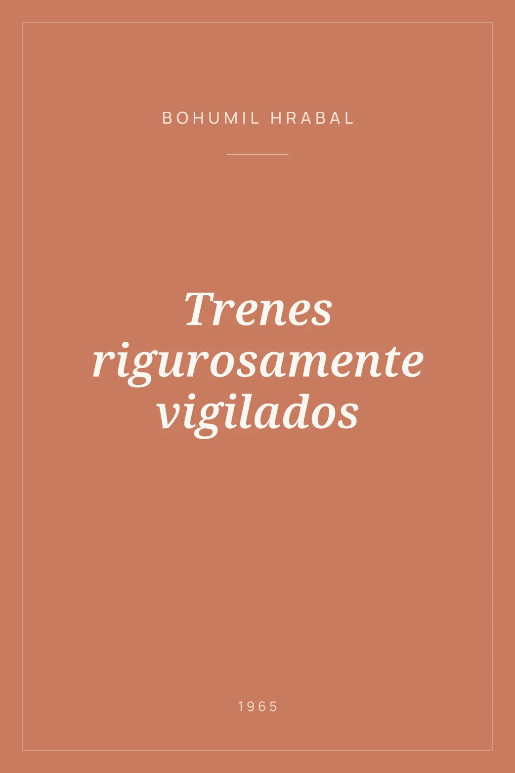 Portada de Trenes rigurosamente vigilados