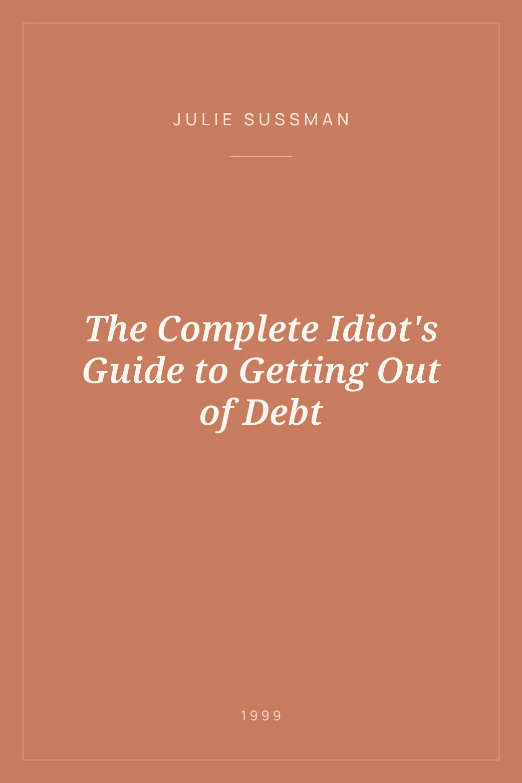 Portada de The Complete Idiot's Guide to Getting Out of Debt