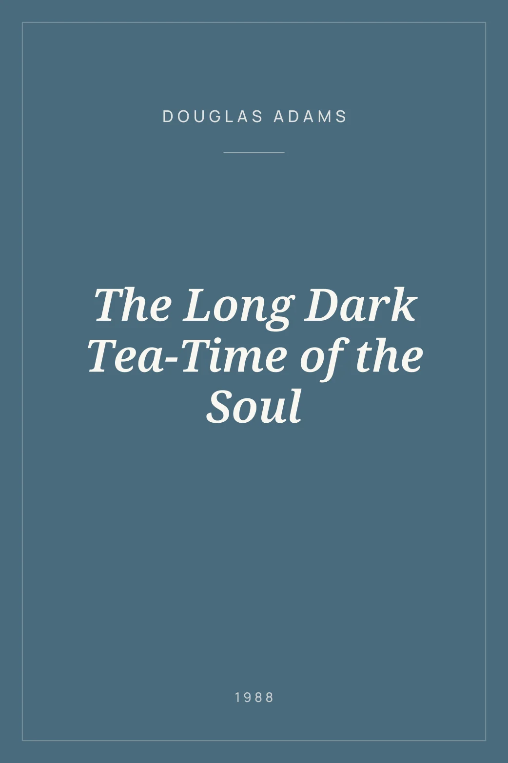 Portada de The Long Dark Tea-Time of the Soul