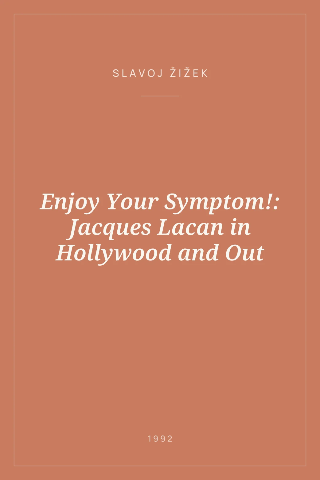 Portada de Enjoy Your Symptom!: Jacques Lacan in Hollywood and Out