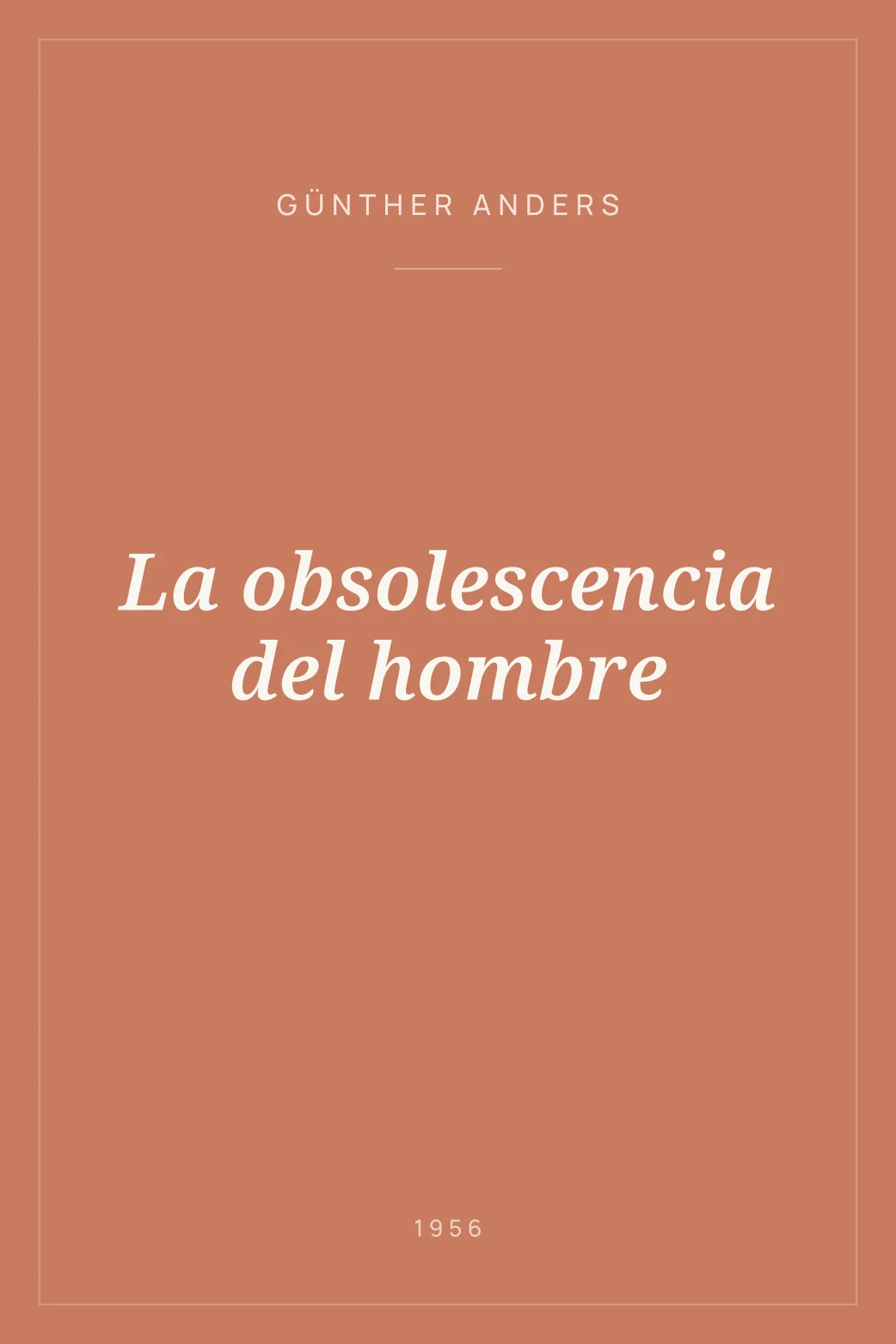 Portada de La obsolescencia del hombre