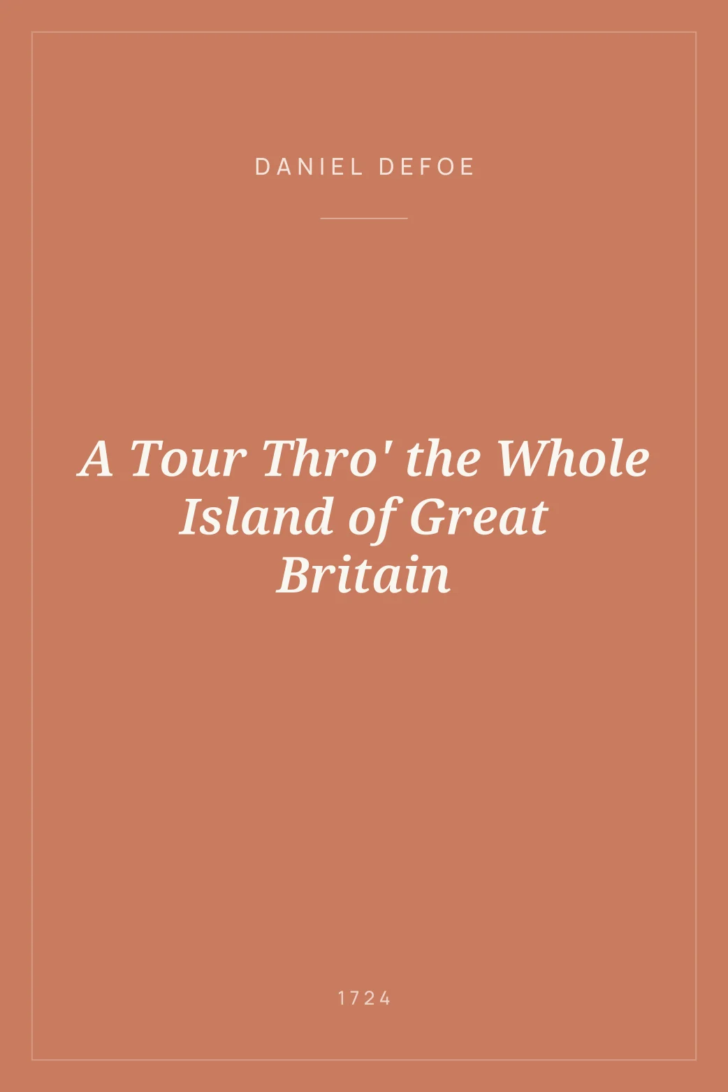 Portada de A Tour Thro' the Whole Island of Great Britain