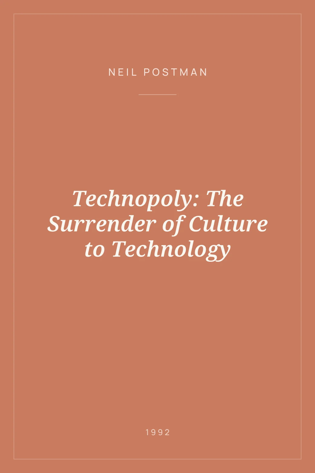 Portada de Technopoly: The Surrender of Culture to Technology