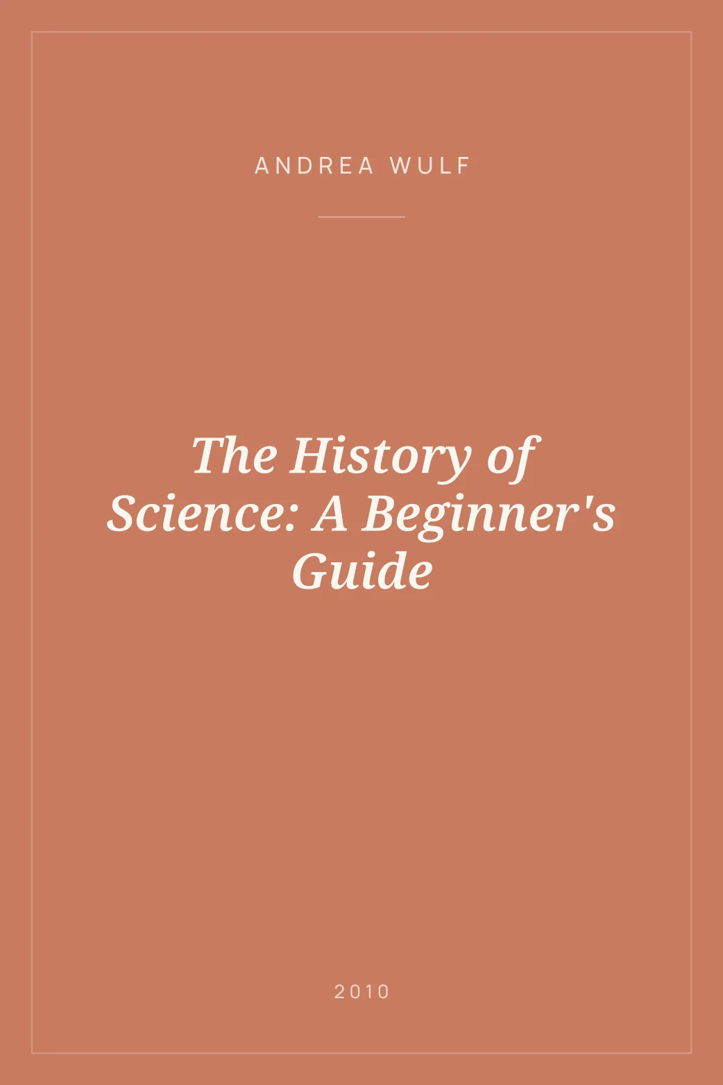 Portada de The History of Science: A Beginner's Guide