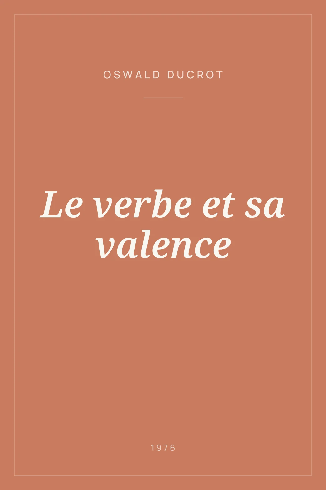 Portada de Le verbe et sa valence