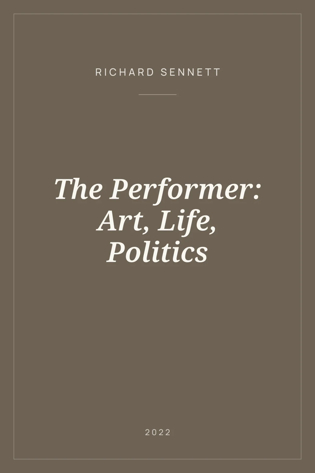 Portada de The Performer: Art, Life, Politics