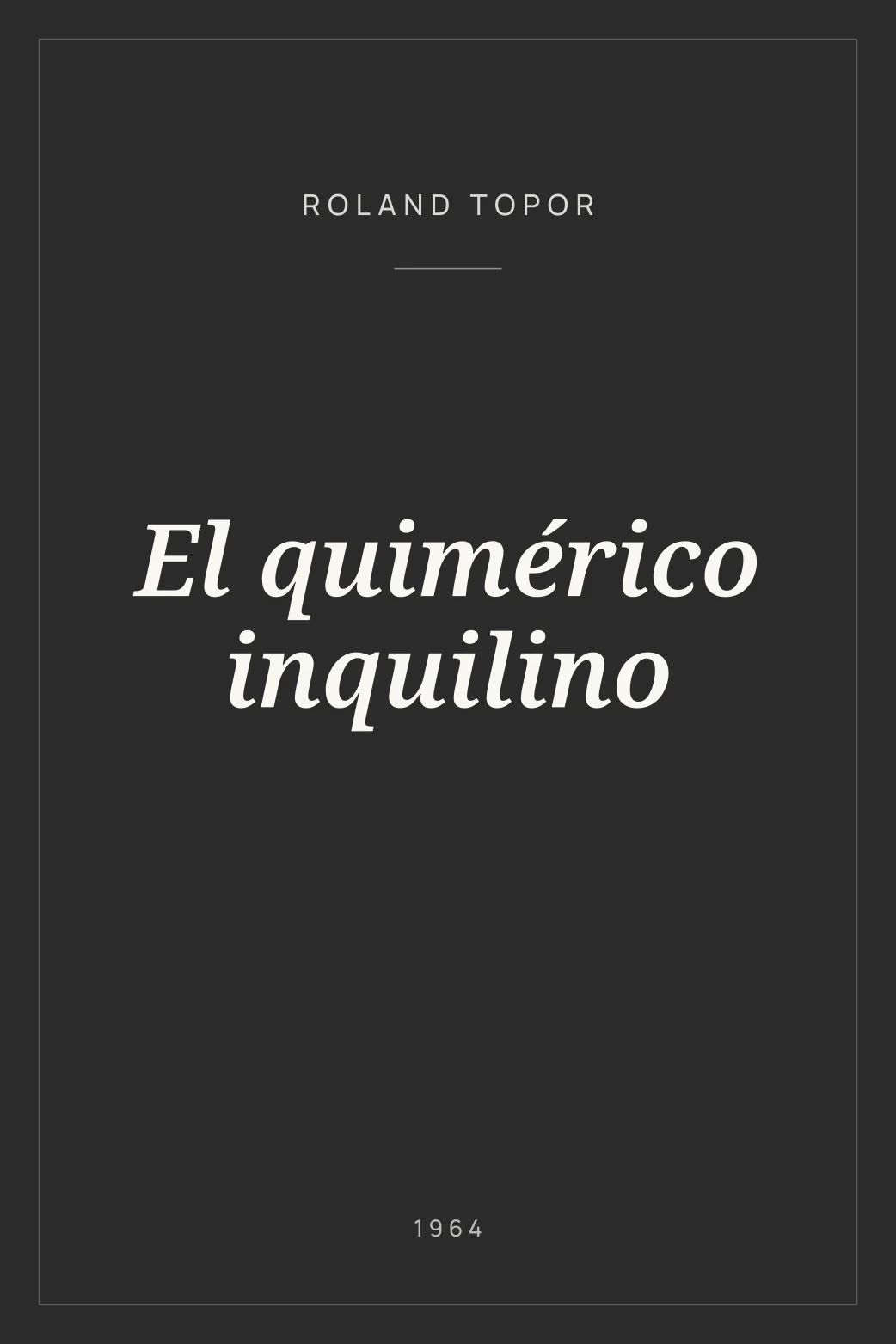 Portada de El quimérico inquilino