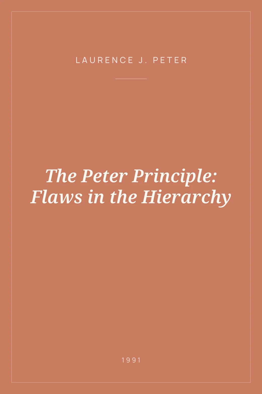Portada de The Peter Principle: Flaws in the Hierarchy