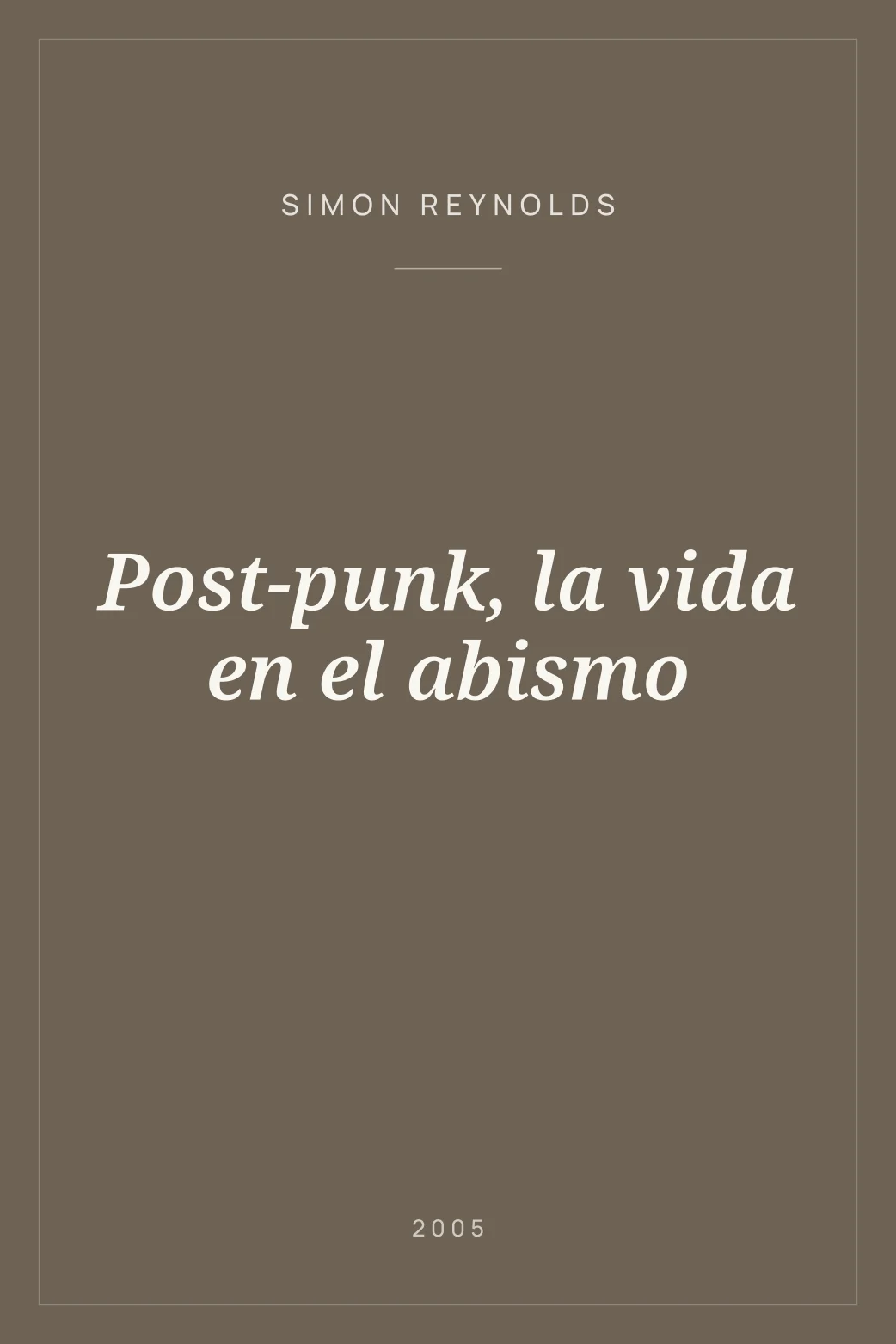 Portada de Post-punk, la vida en el abismo