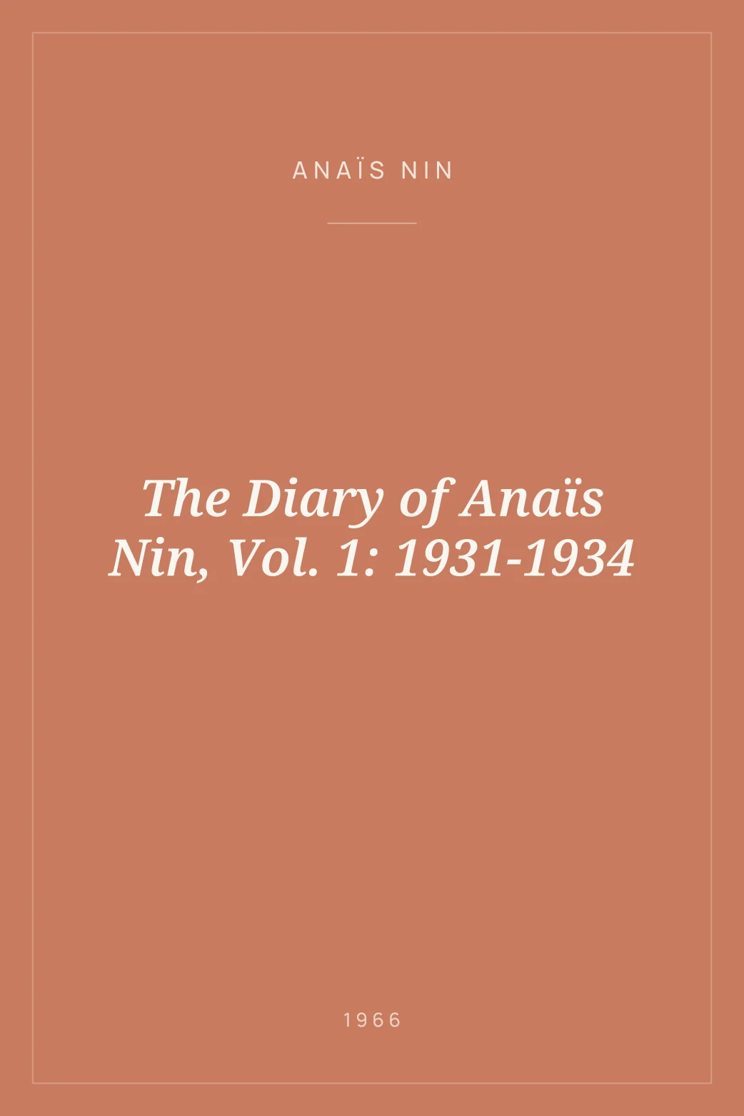 Portada de The Diary of Anaïs Nin, Vol. 1: 1931-1934