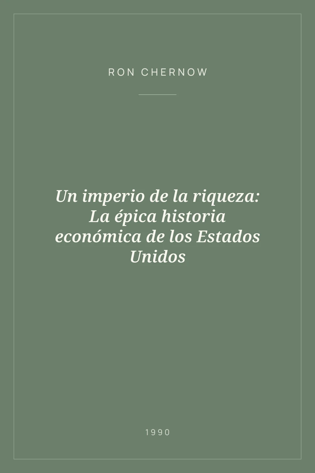 Portada de Un imperio de la riqueza: La épica historia económica de los Estados Unidos
