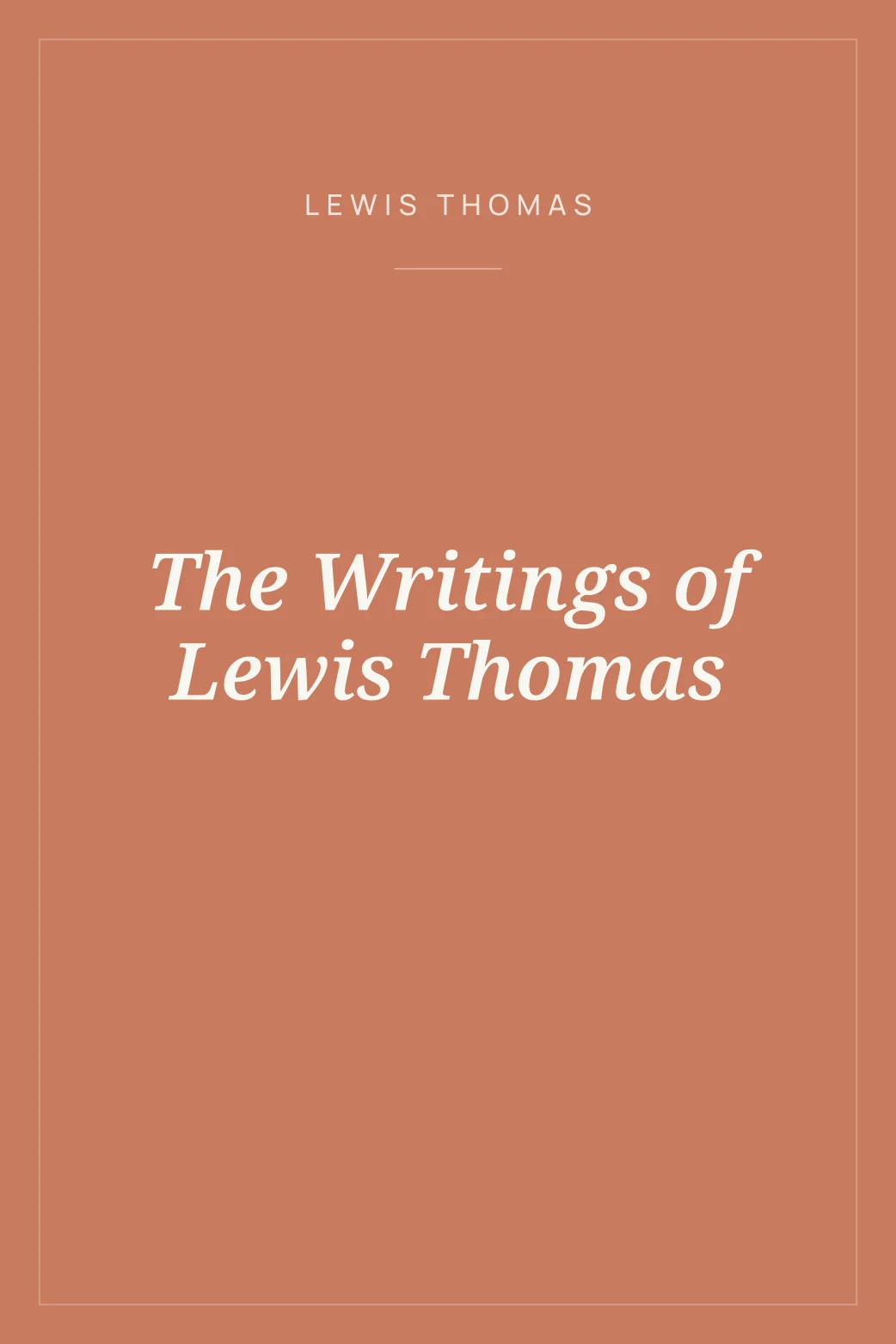 Portada de The Writings of Lewis Thomas