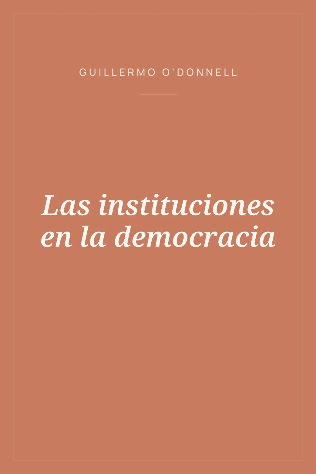 Portada de Las instituciones en la democracia