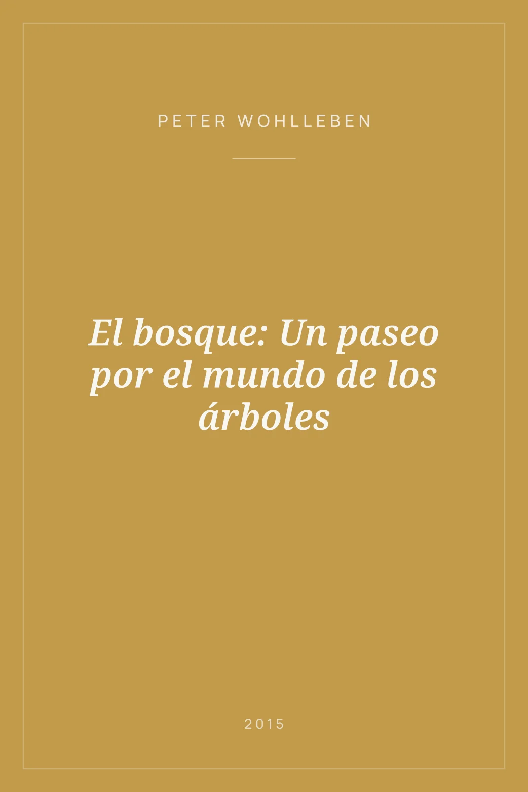 Portada de El bosque: Un paseo por el mundo de los árboles