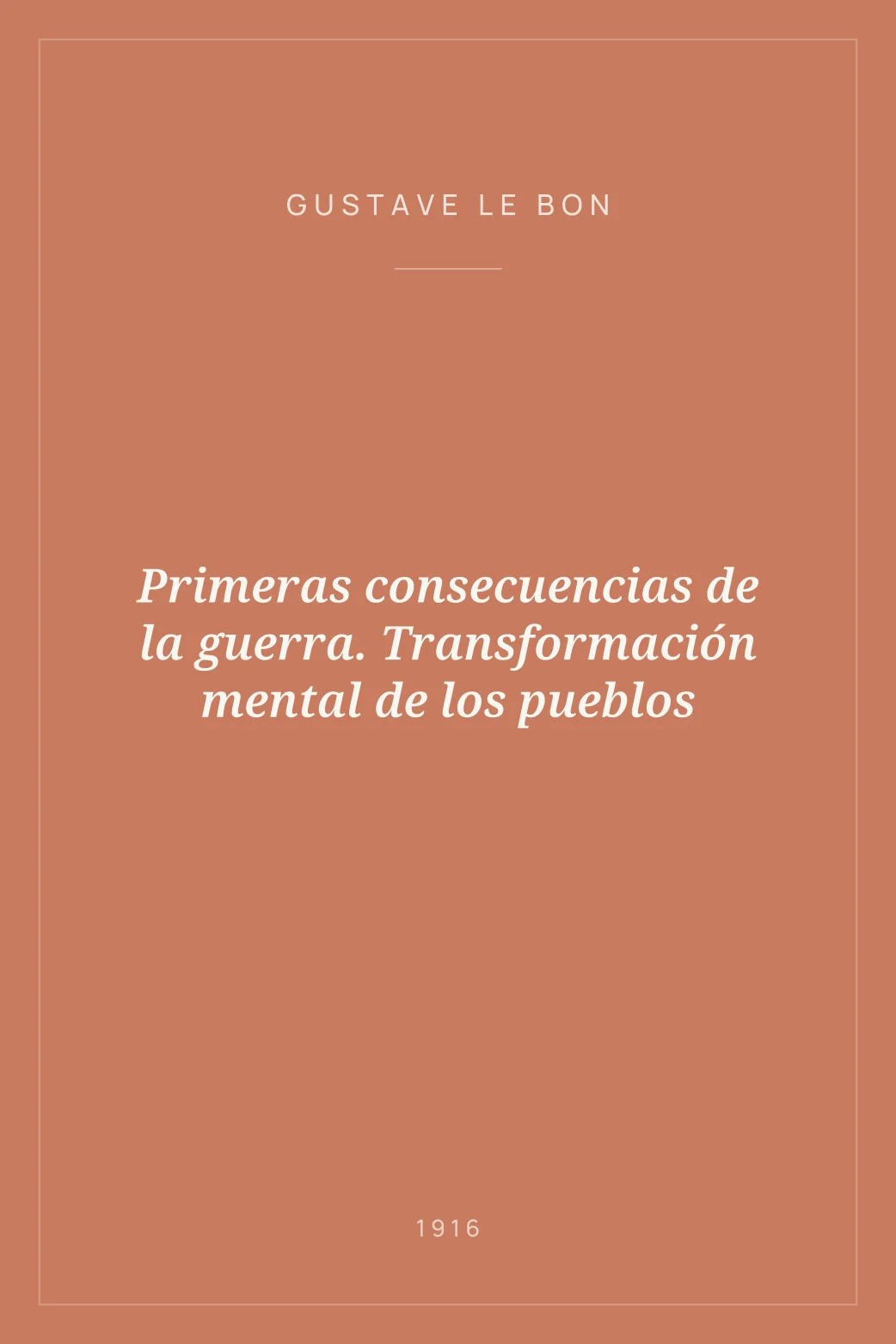 Portada de Primeras consecuencias de la guerra. Transformación mental de los pueblos
