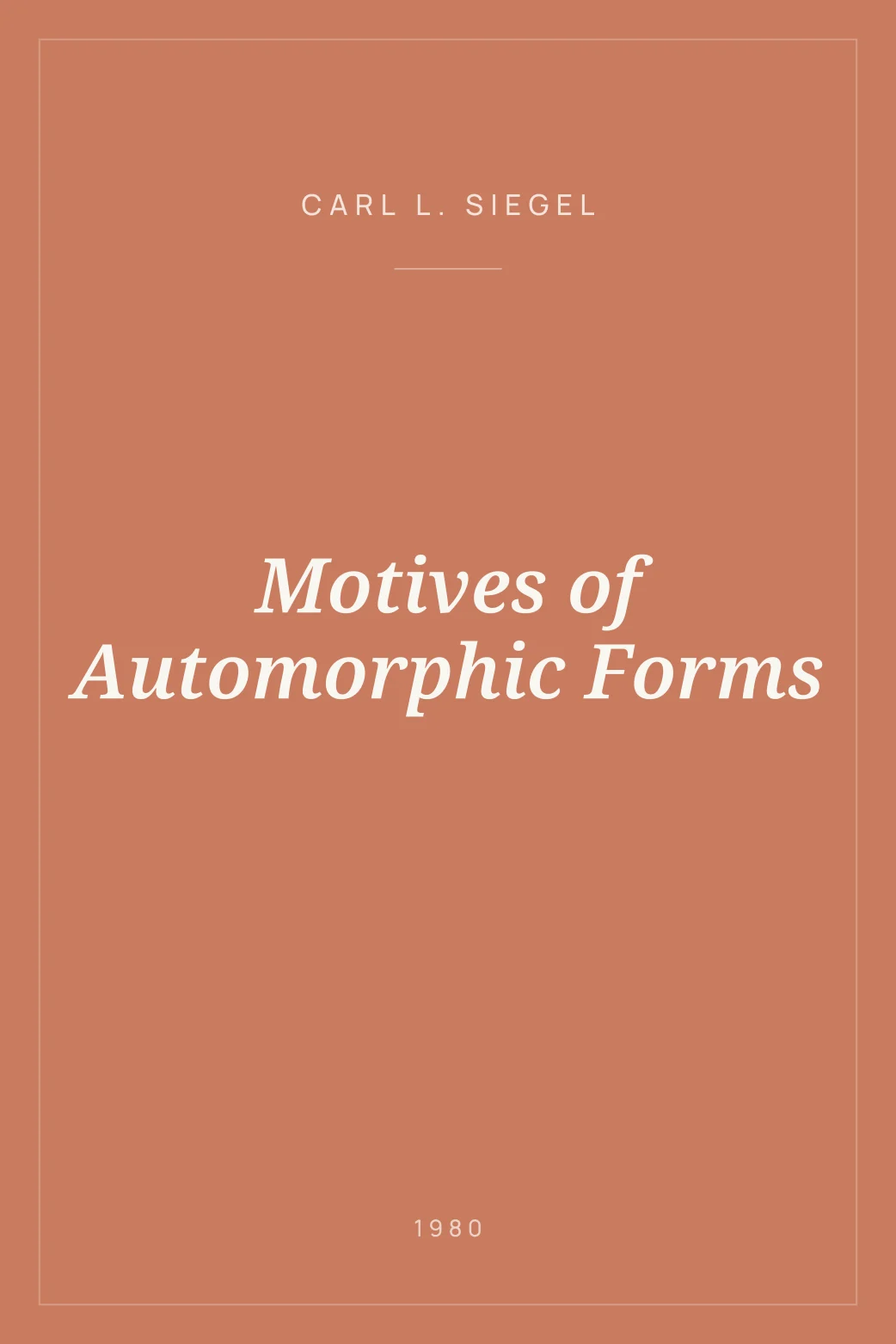 Portada de Motives of Automorphic Forms
