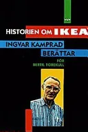 Portada de Historien om IKEA: Ingvar Kamprad berättar för Bertil Torekull