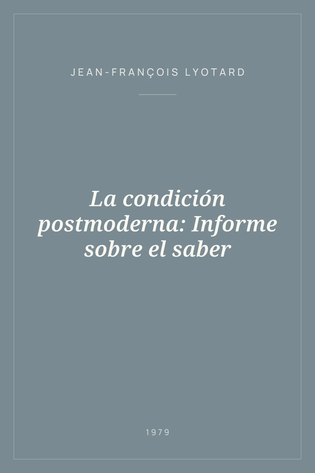 Portada de La condición postmoderna: Informe sobre el saber