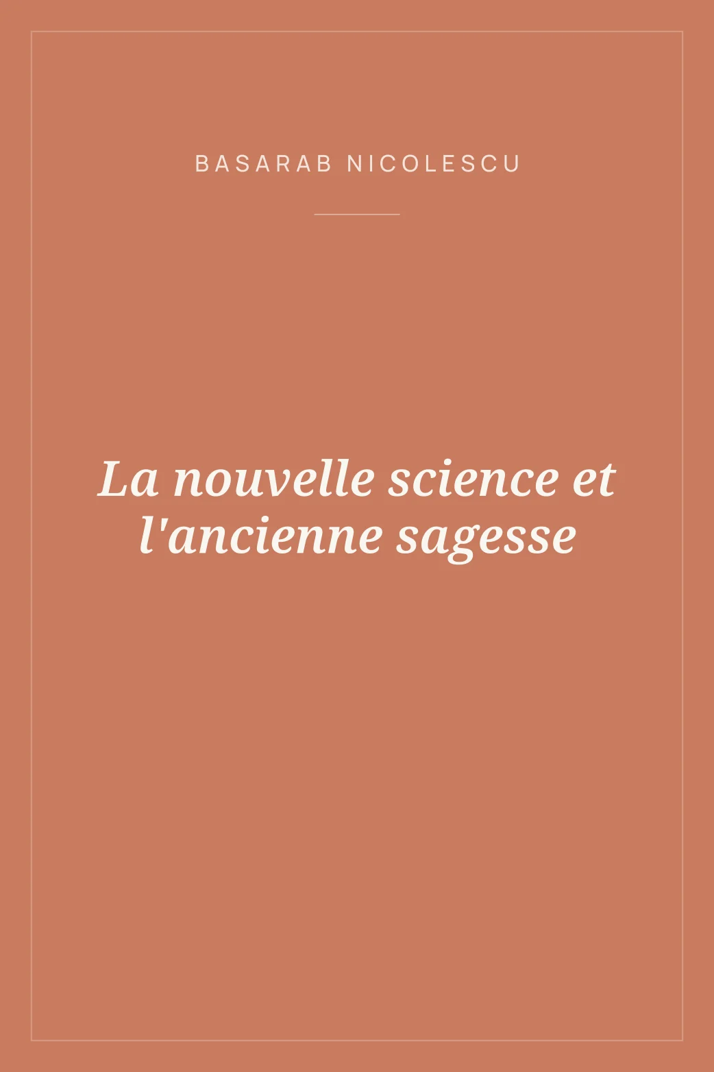 Portada de La nouvelle science et l'ancienne sagesse