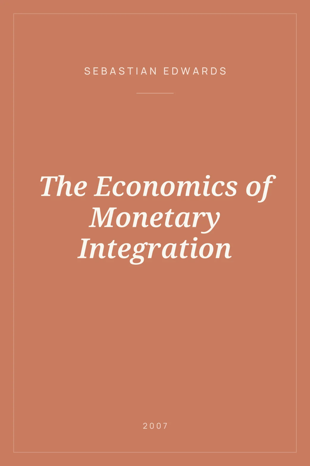 Portada de The Economics of Monetary Integration