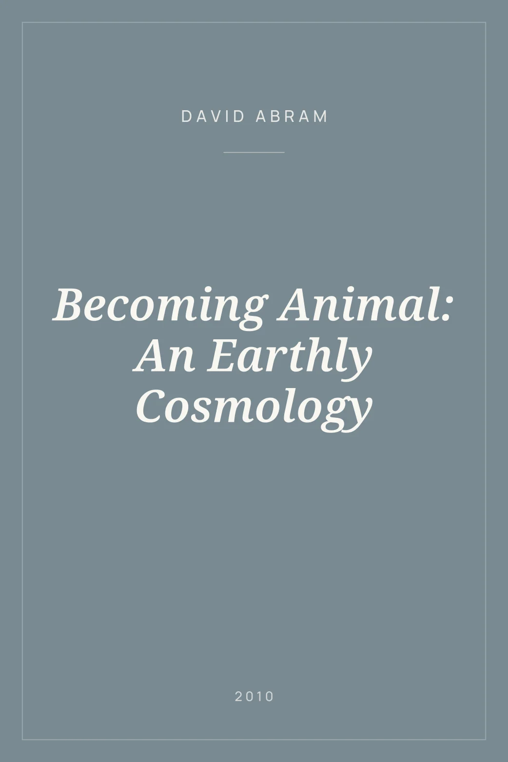 Portada de Becoming Animal: An Earthly Cosmology