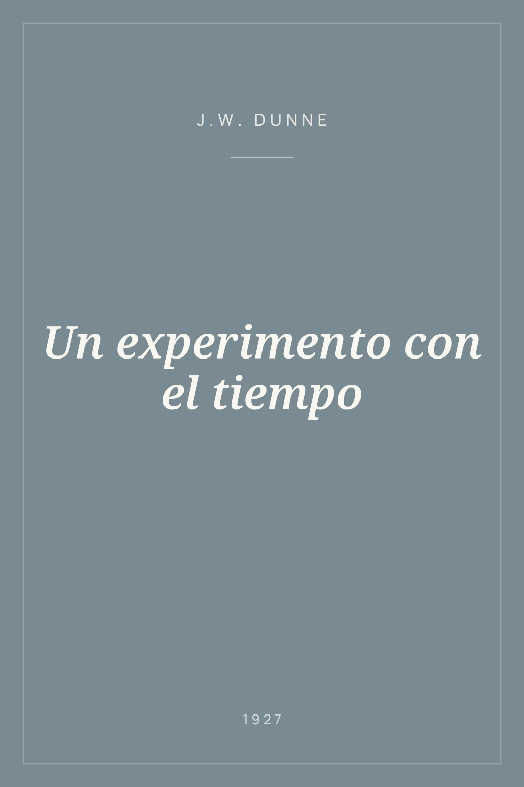 Portada de Un experimento con el tiempo