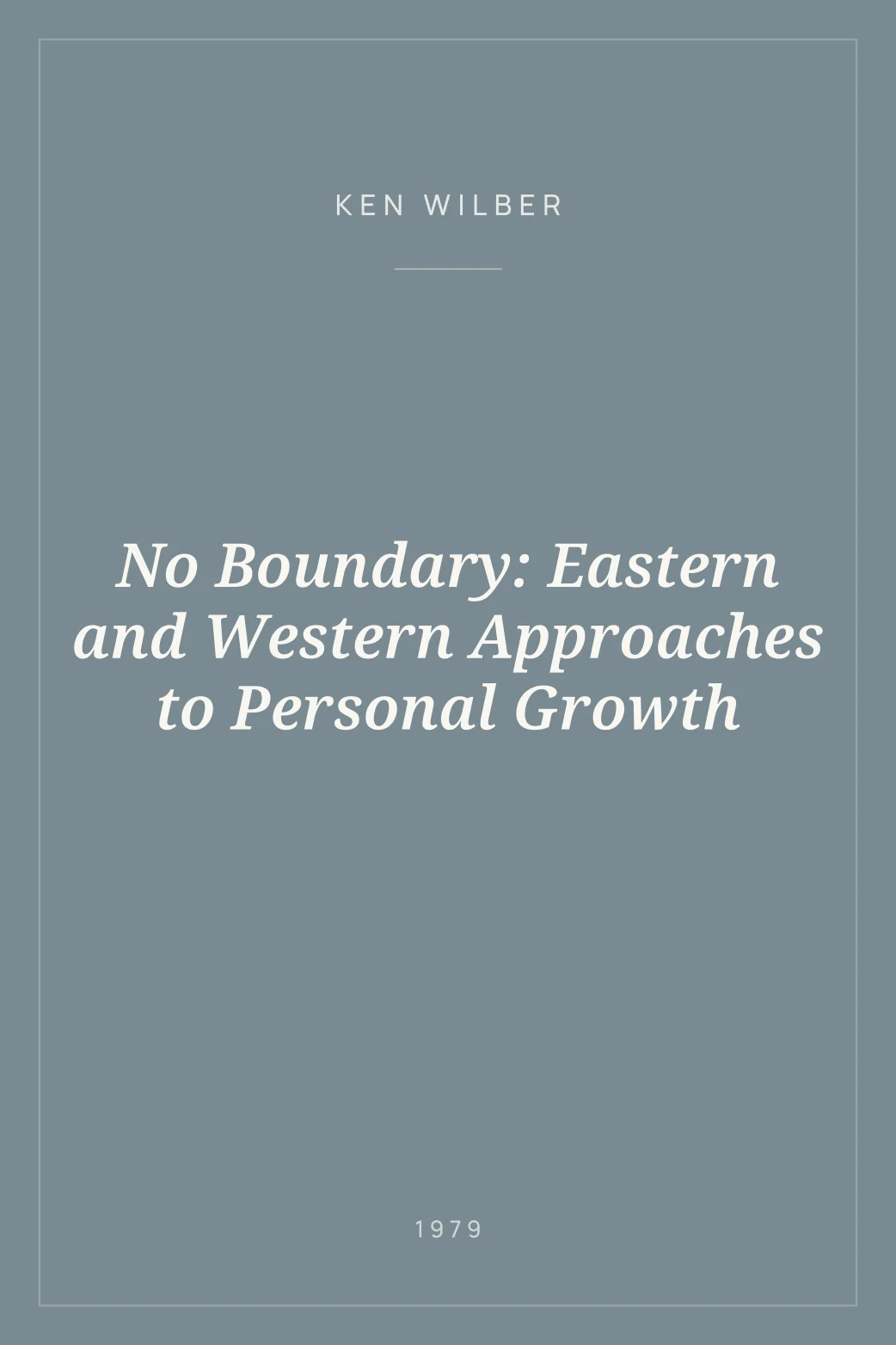 Portada de No Boundary: Eastern and Western Approaches to Personal Growth