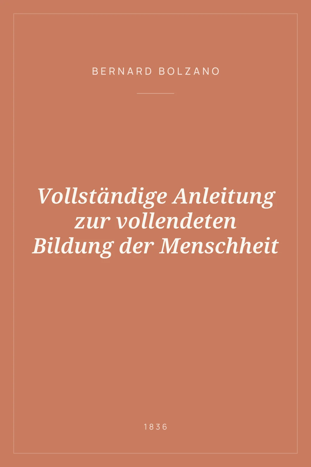 Portada de Vollständige Anleitung zur vollendeten Bildung der Menschheit