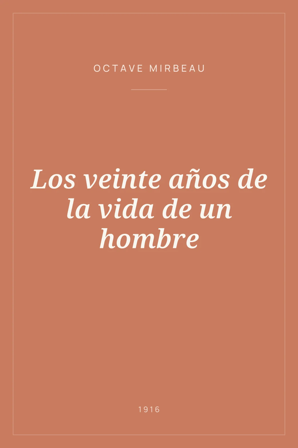 Portada de Los veinte años de la vida de un hombre