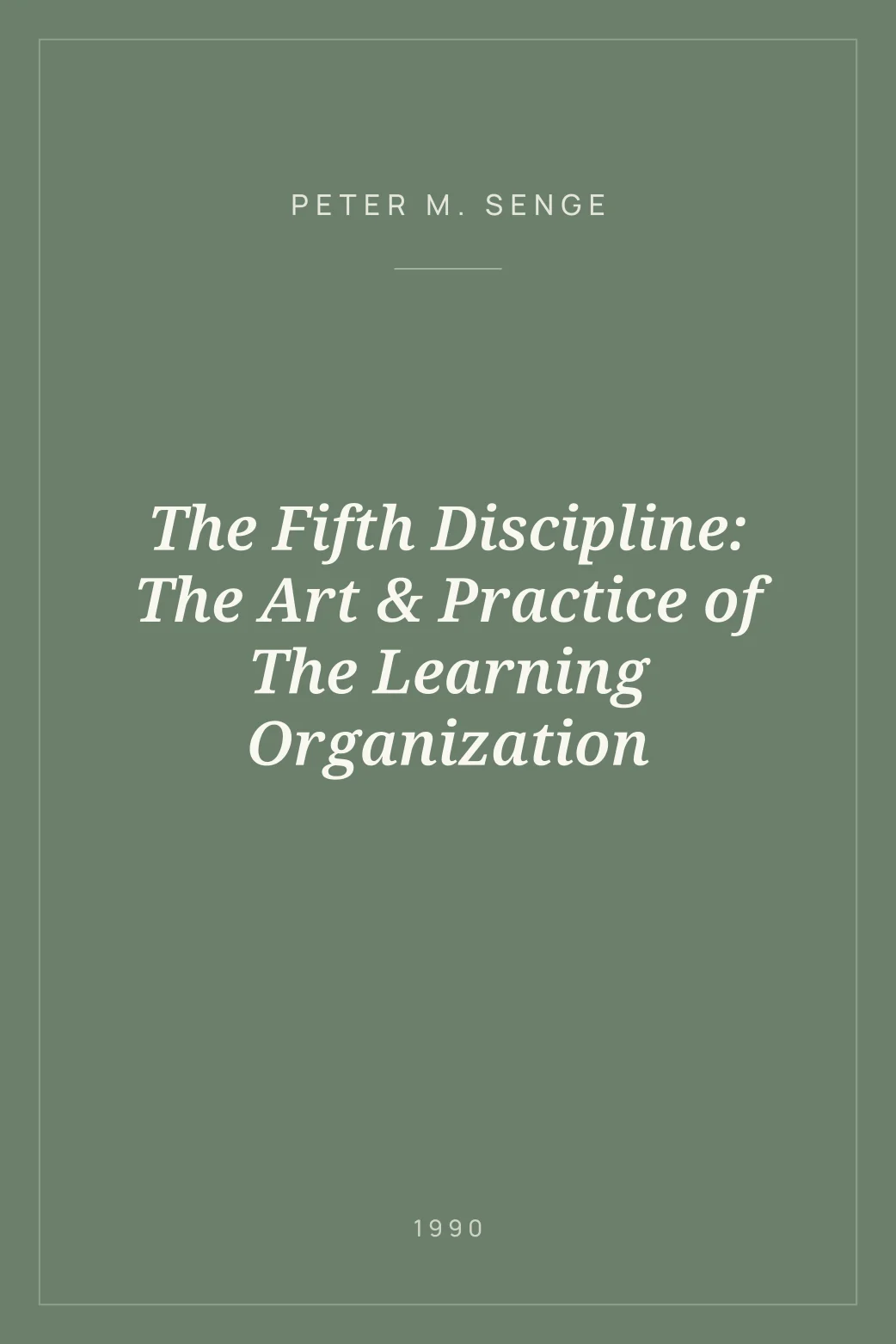 Portada de The Fifth Discipline: The Art & Practice of The Learning Organization