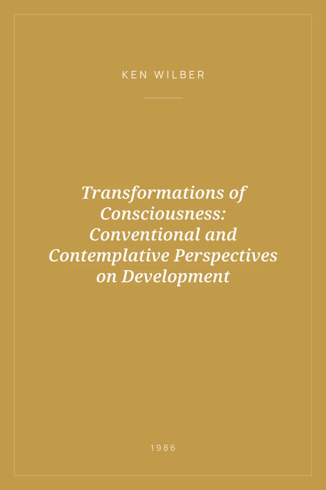 Portada de Transformations of Consciousness: Conventional and Contemplative Perspectives on Development