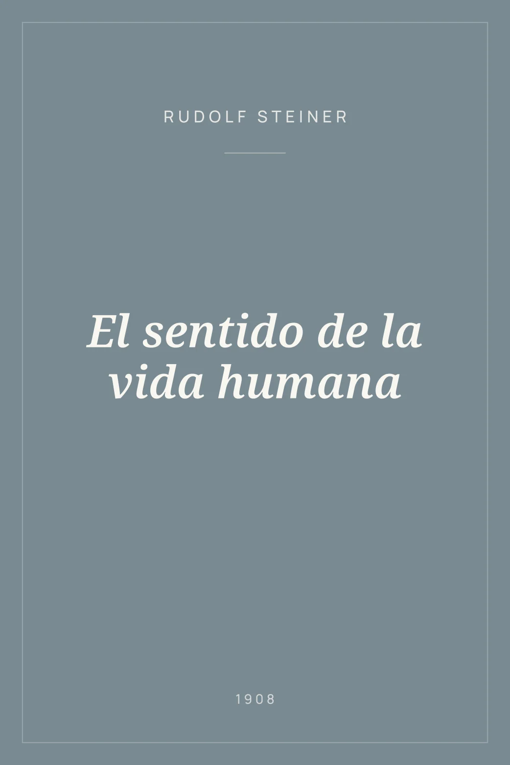 Portada de El sentido de la vida humana
