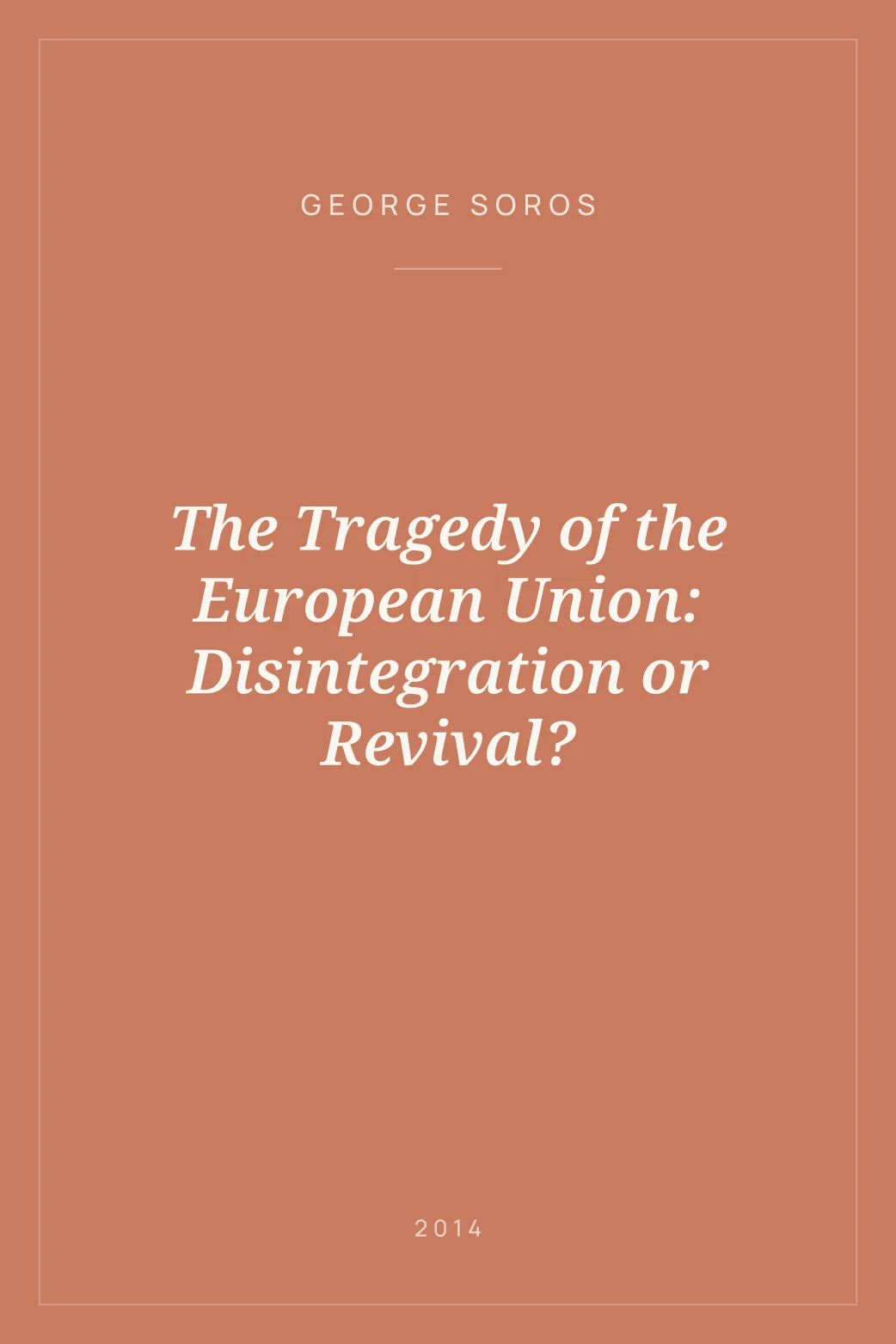 Portada de The Tragedy of the European Union: Disintegration or Revival?