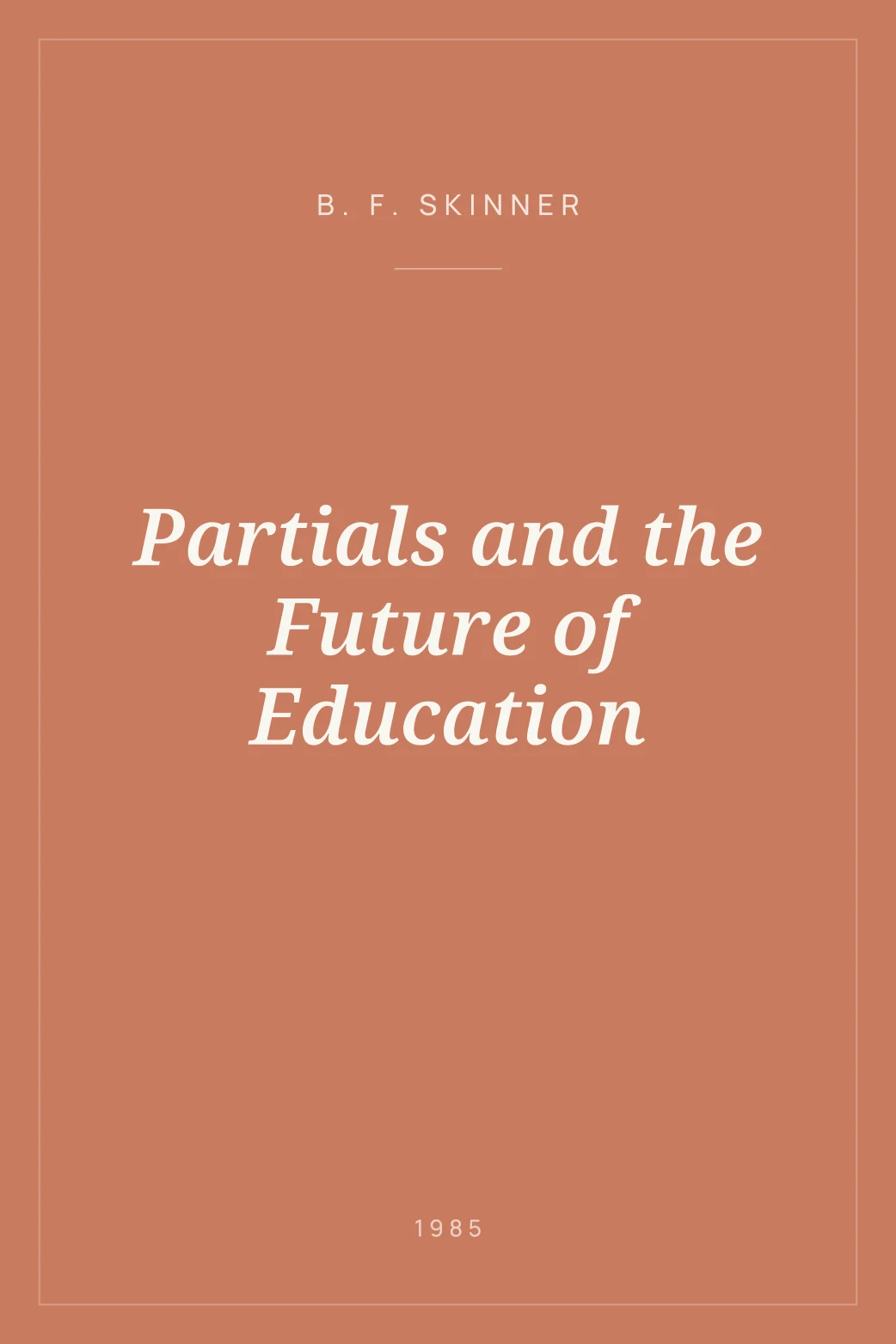 Portada de Partials and the Future of Education