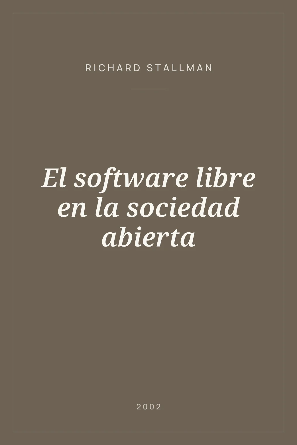 Portada de El software libre en la sociedad abierta