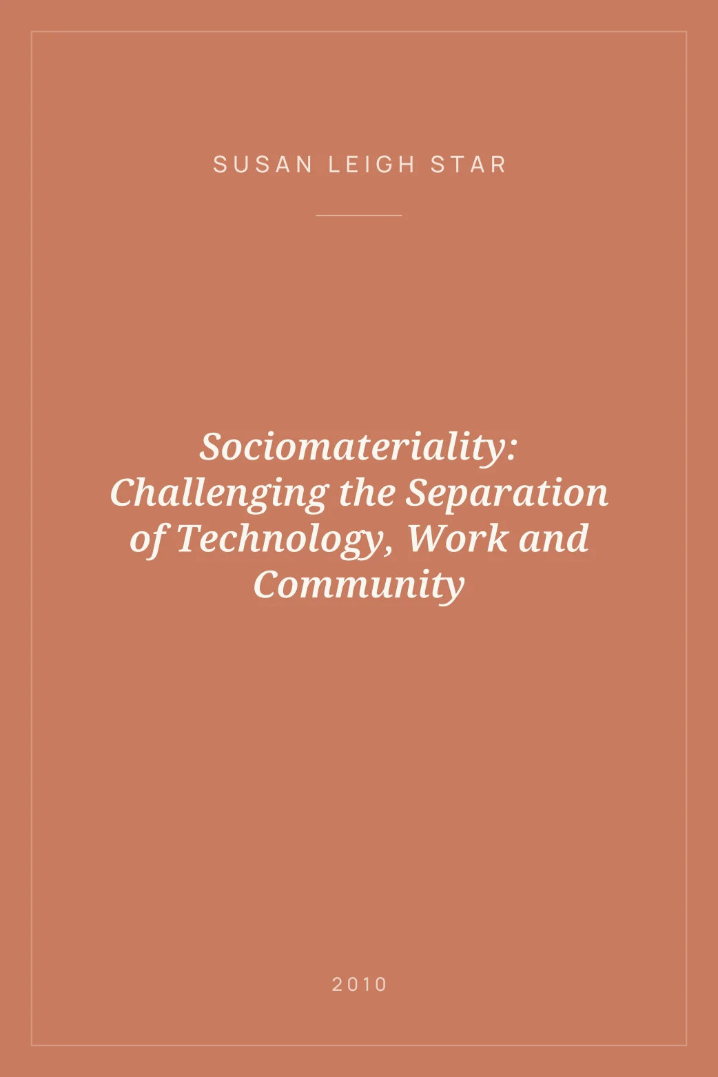 Portada de Sociomateriality: Challenging the Separation of Technology, Work and Community