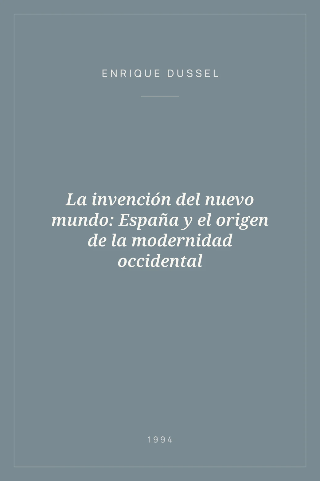 Portada de La invención del nuevo mundo: España y el origen de la modernidad occidental