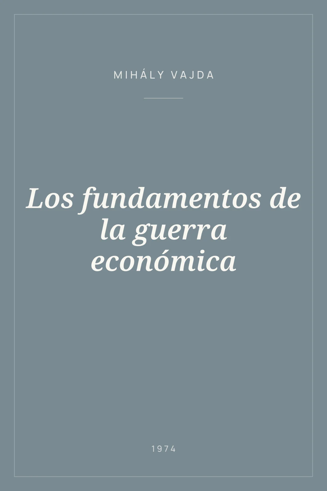 Portada de Los fundamentos de la guerra económica
