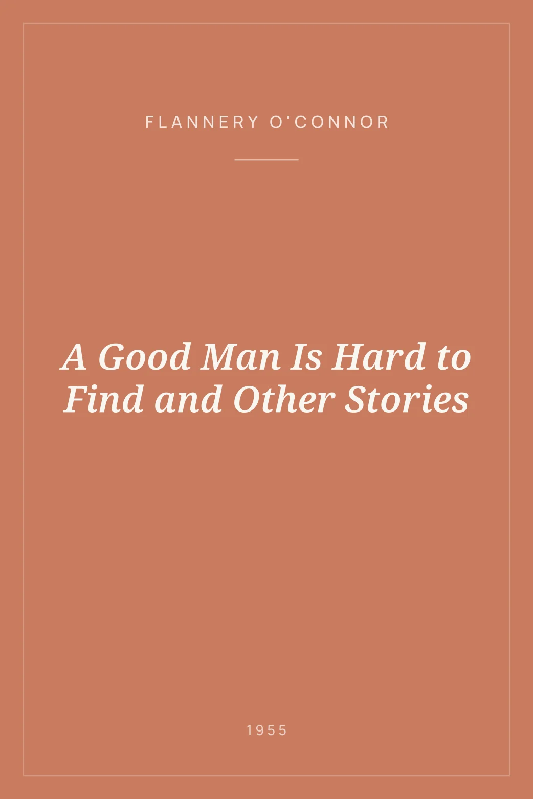 Portada de A Good Man Is Hard to Find and Other Stories
