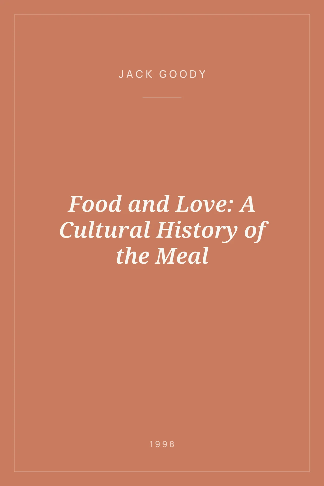Portada de Food and Love: A Cultural History of the Meal