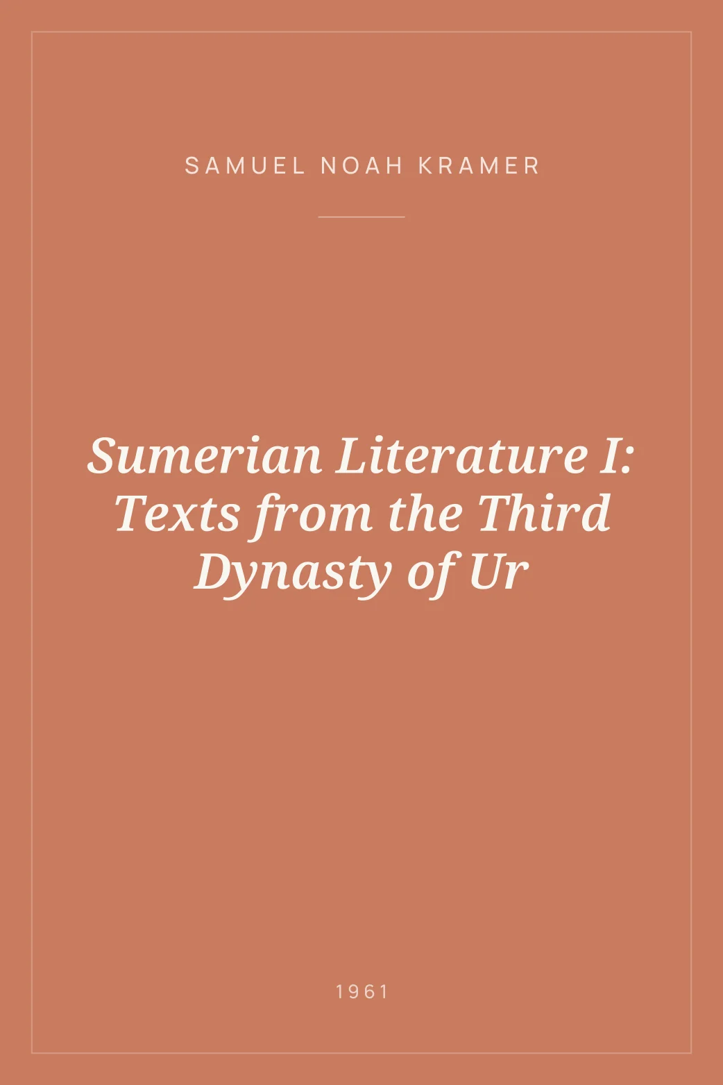 Portada de Sumerian Literature I: Texts from the Third Dynasty of Ur