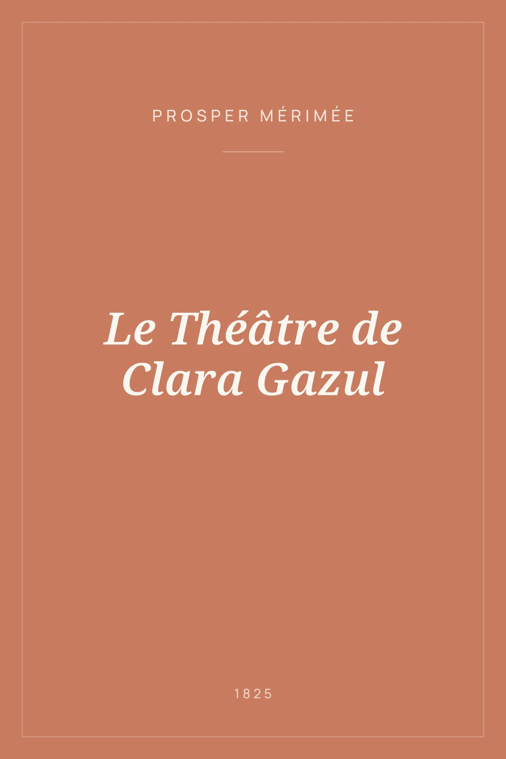Portada de Le Théâtre de Clara Gazul